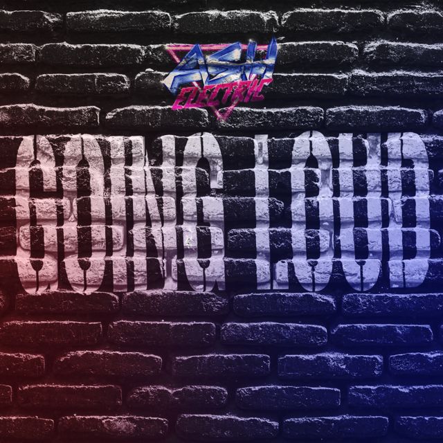 Ash Electric - 'GOING LOUD' [Ringtone]