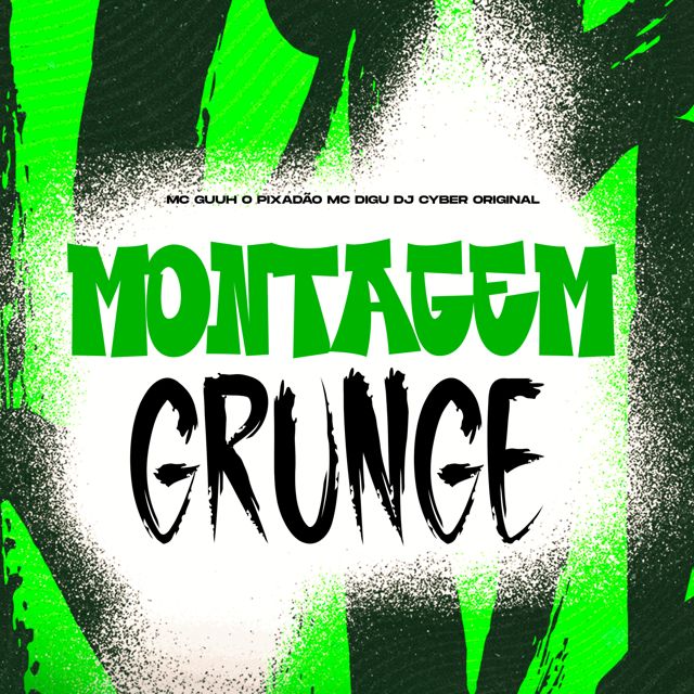 DJ Cyber Original - 'MONTAGEM GRUNGE (SUPER SPEED UP) (feat. MC Digu & MC Guuh o pixadão)' [Ringtone]