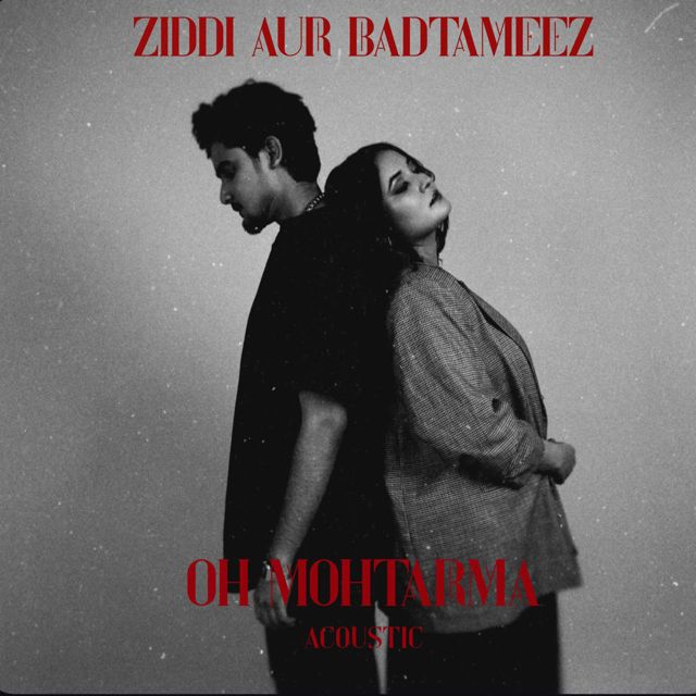 Badtameez - 'Oh Mohtarma (Acoustic)' [Ringtone]