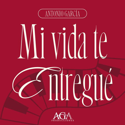 Antonio García - 'Mi vida te entregué' [Ringtone]