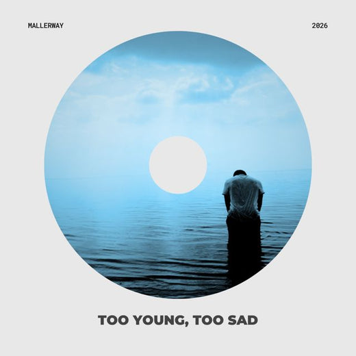 Mallerway - 'Too Young, Too Sad' [Ringtone]