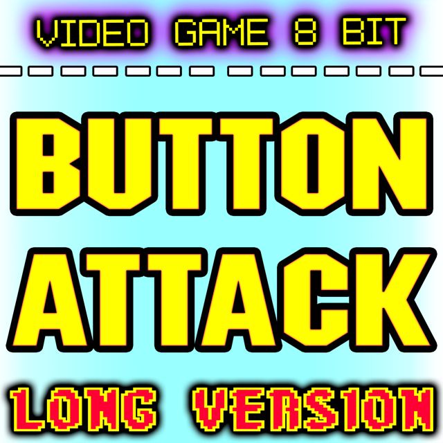 Video Game 8 Bit - 'Button Attack Long Version' [Ringtone]