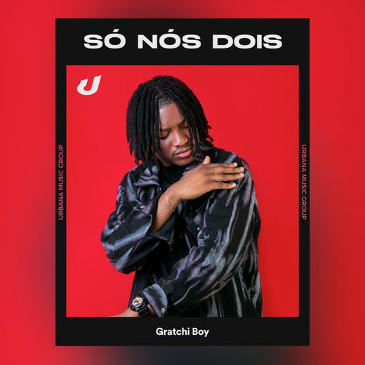 Gratchi Boy - 'Só Nós Dois' [Ringtone]