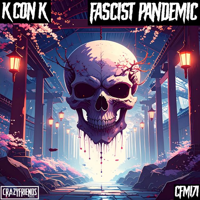 K con K - 'Fascist Pandemic' [Ringtone]