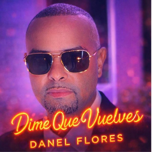 Danel Flores - 'Dime Que Vuelves' [Ringtone]