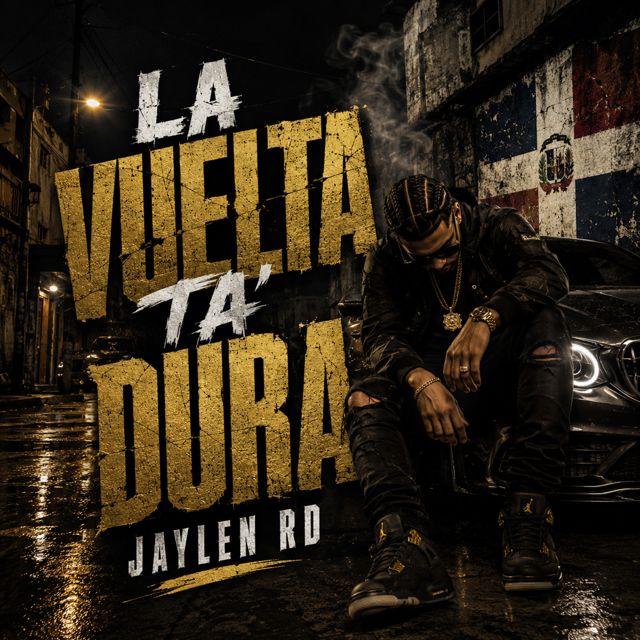 Jaylen RD - 'La Vuelta Ta’ Dura' [Ringtone]
