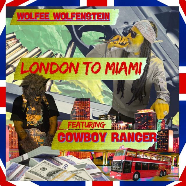 Wolfee Wolfenstein - 'LONDON TO MIAMI (feat. Cowboy Ranger)' [Ringtone]