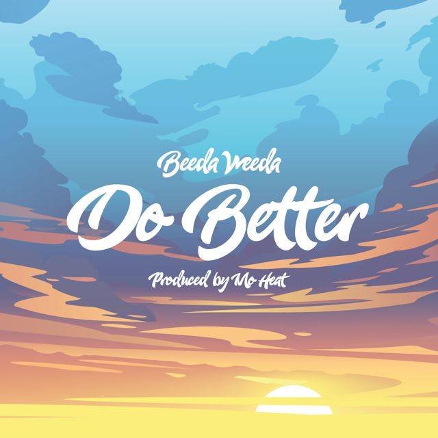 Beeda Weeda - 'Do Better' [Ringtone]