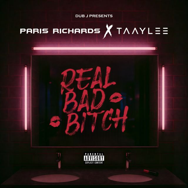 Dub J - 'Real Bad Bitch (feat. Paris Richards, Taaylee G)' [Ringtone]