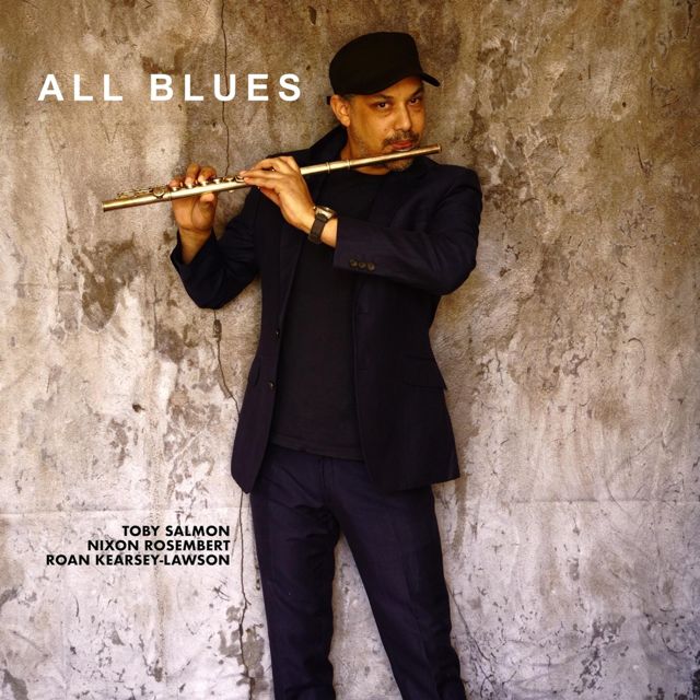 Toby Salmon - 'All Blues (feat. Nixon Rosembert & Roan Kearsey-Lawson)' [Ringtone]