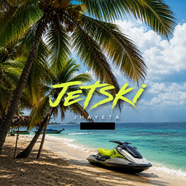 Jhayeta - 'Jetski' [Ringtone]