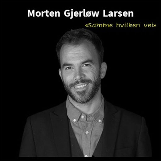 Morten Gjerløw Larsen - 'Samme hvilken vei' [Ringtone]