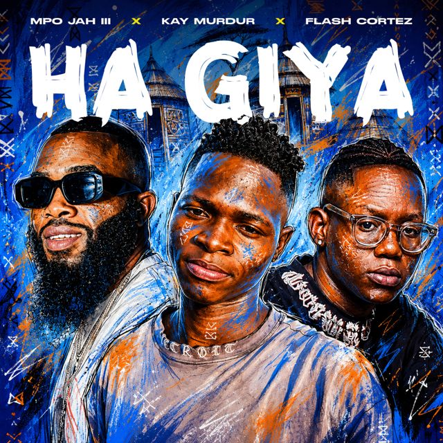 Mpo Jah III - 'Ha Giya (feat. Kay Murdur & Flash Cortez)' [Ringtone]
