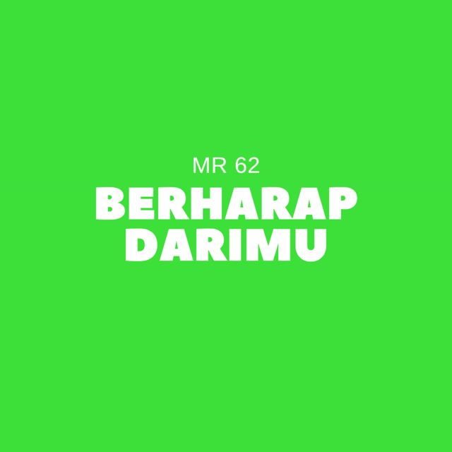 Mr 62 - 'Berharap Darimu' [Ringtone]