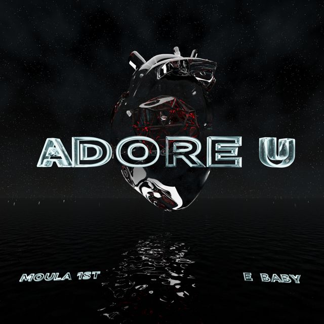 Moula 1St - 'Adore U (feat. E Baby)' [Ringtone]