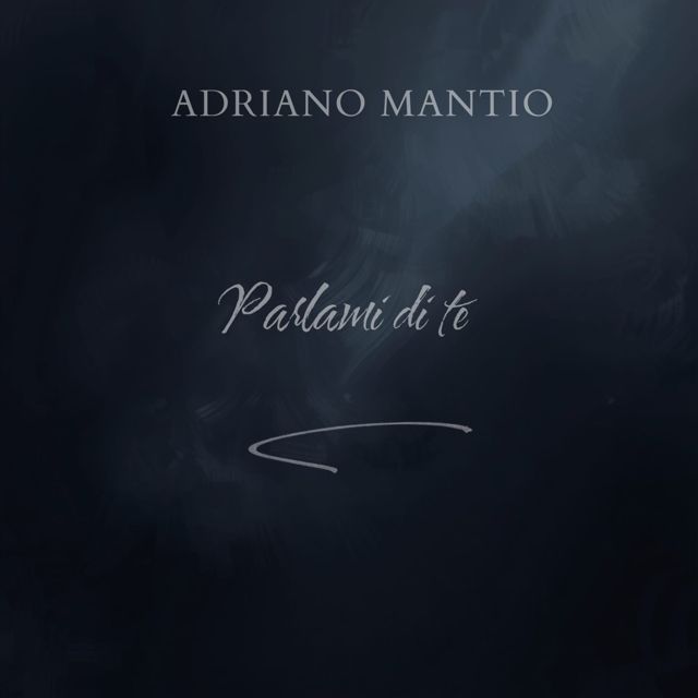Adriano Mantio - 'Parlami di te' [Ringtone]
