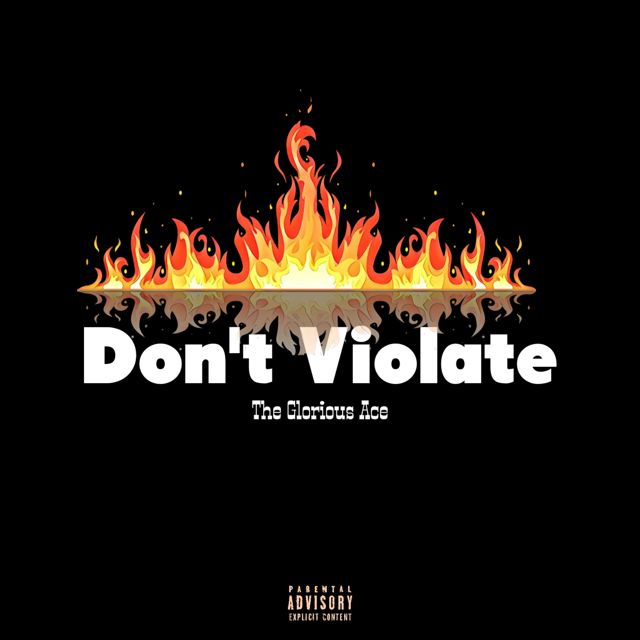 The Glorious Ace - 'Don't Violate' [Ringtone]