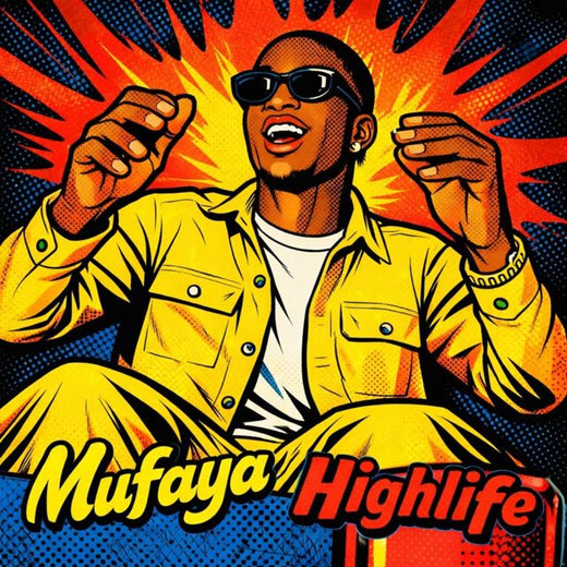 Mufaya - 'Highlife' [Ringtone]