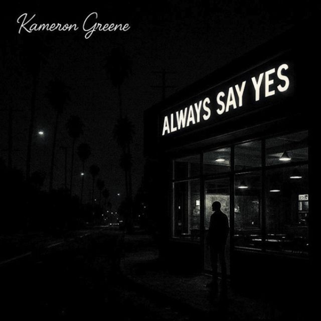 Kameron Greene - 'ALWAYS SAY YES' [Ringtone]