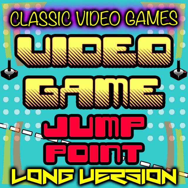 Classic Video Games - 'Video Game Jump Point Long Version' [Ringtone]