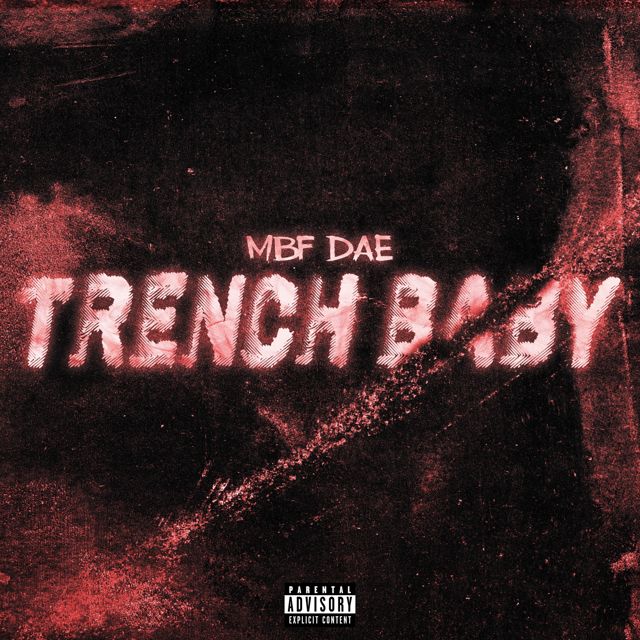 Mbf Dae - 'Trench Baby' [Ringtone]