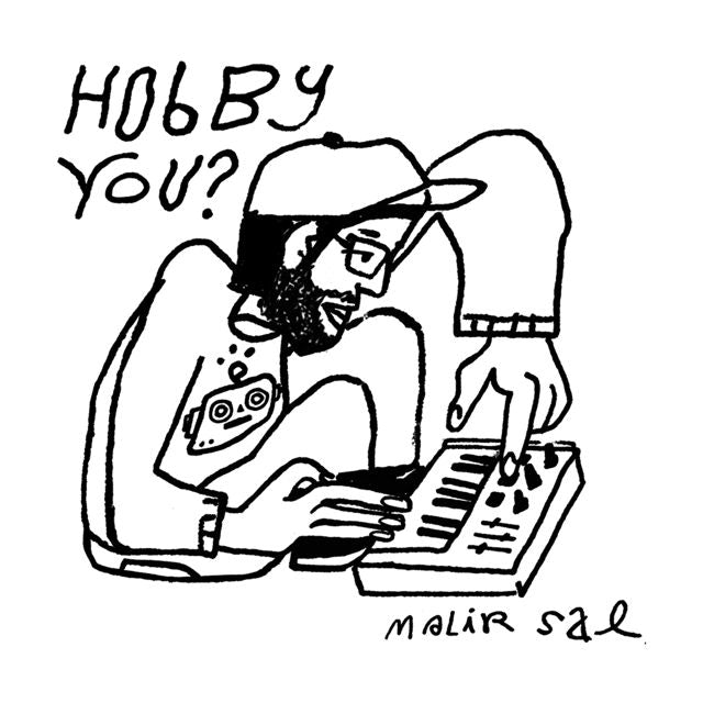 Malir Sal - 'Hobby You?' [Ringtone]