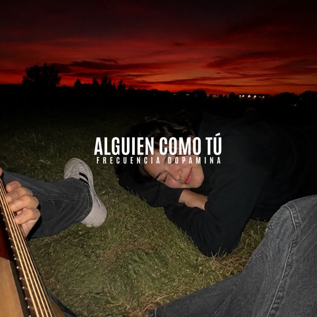 Frecuencia Dopamina - 'alguien como tú' [Ringtone]