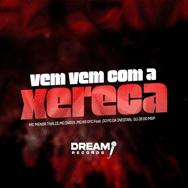 DJ JS DO MDP - 'MTG - VEM VEM COM A XRC (feat. Mc Menor Thalis & Mc India & Mc Kr Ofc & Dj Pg Da Inestan)' [Ringtone]
