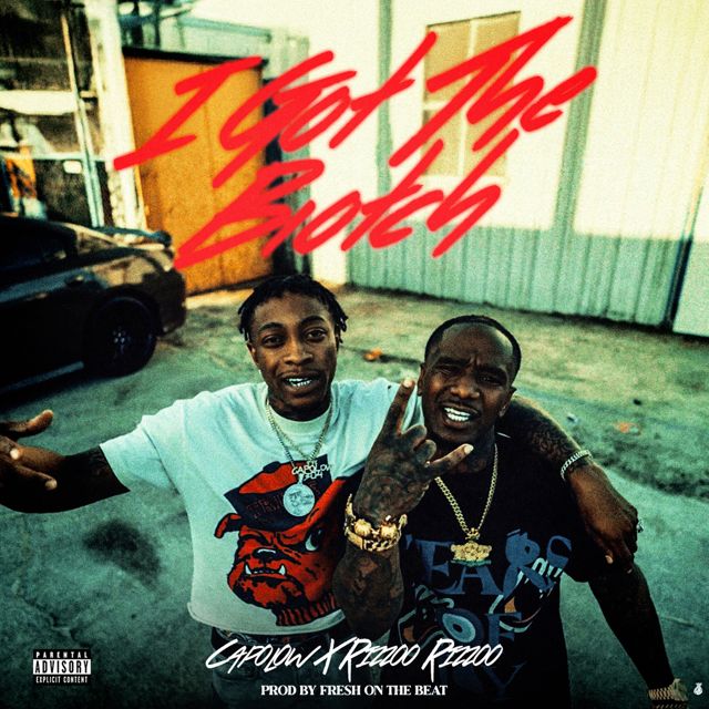 Capolow - 'I Got The Biotch (feat. Rizzoo Rizzoo)' [Ringtone]