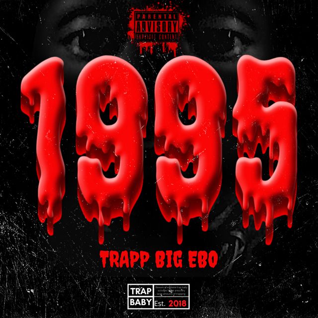 Trapp Big EBO - '1995' [Ringtone]