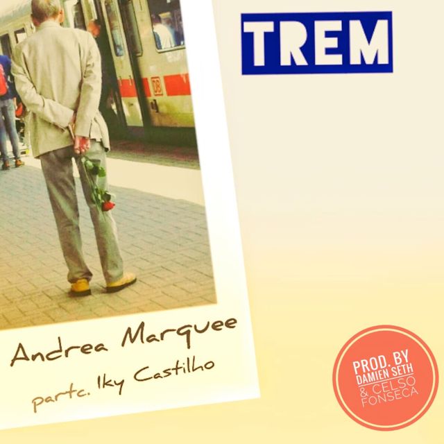 Andrea Marquee - 'Trem (feat. Iky Castilho)' [Ringtone]