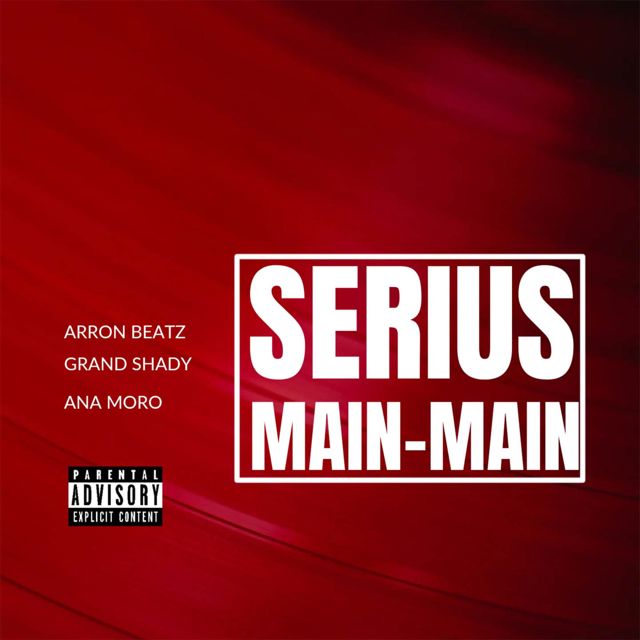 Arron BEATZ - 'Serius Main-Main (feat. GRAND SHADY & Ana Moro)' [Ringtone]