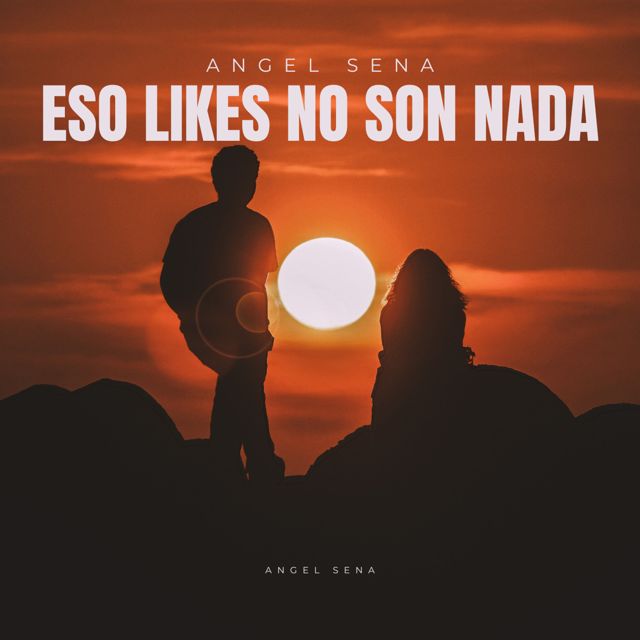 Angel Sena - 'Esos Likes No Son Nada' [Ringtone]