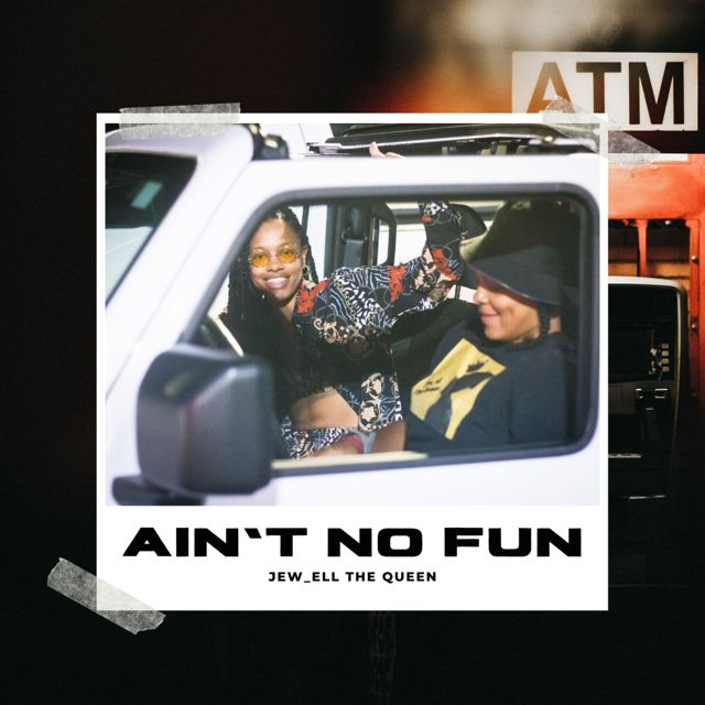 Jew_ell the Queen - 'Ain’t No Fun (JTQ)' [Ringtone]