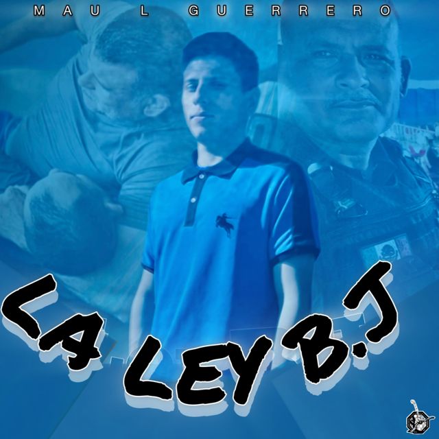 Mau L Guerrero - 'La ley B.J' [Ringtone]