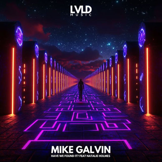 Mike Galvin - 'Have We Found It? (feat. Natalie Holmes)' [Ringtone]