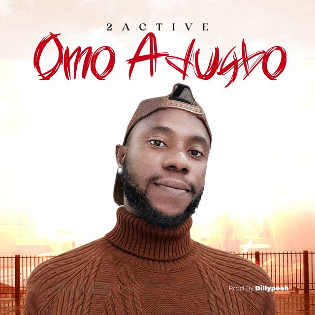 2 Active - 'OMO ADUGBO' [Ringtone]