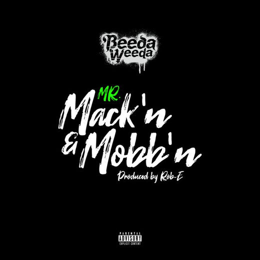 Beeda Weeda - 'Mr Mack'n & Mobb'n' [Ringtone]