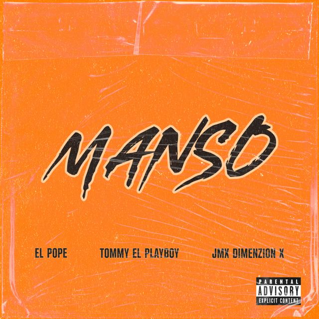 El Pope - 'Manso (feat. Tommy El Playboy & JMX Dimenzion X)' [Ringtone]