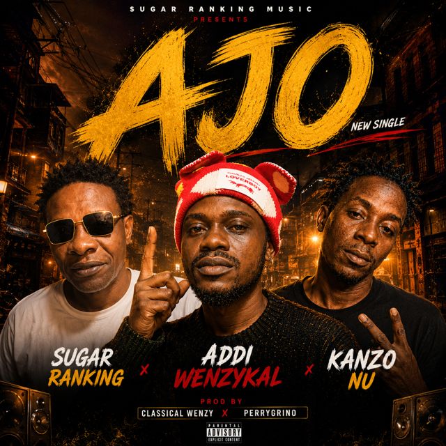 Addi Wenzykal - 'Ajo (feat. Sugar Ranking & Kanzo Nu)' [Ringtone]