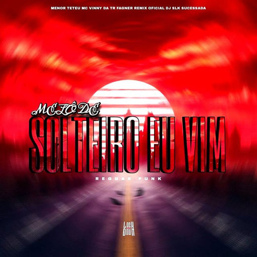 DJ SLK Sucessada - 'Melô De Solteiro Eu Vim (Reggae funk) (feat. Fagner Remix Oficial & Menor Teteu & MC Vinny da TR)' [Ringtone]