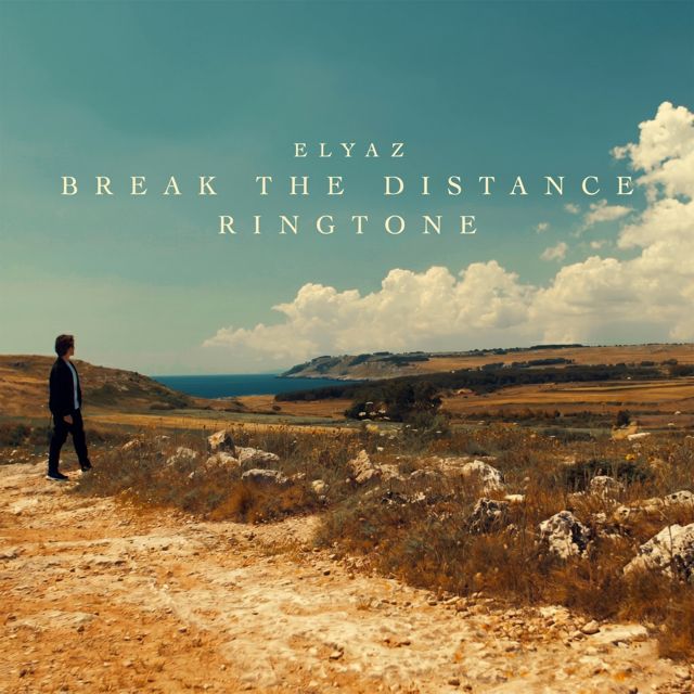 ELYAZ - 'Break the Distance' [Ringtone]