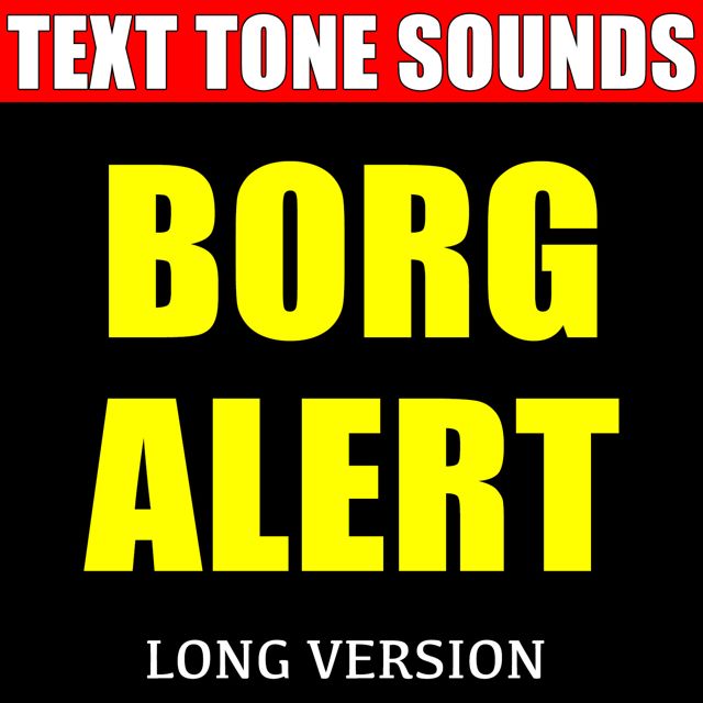 Text Tone Sounds - 'Borg Alert Long Version (Text Tone)' [Ringtone]