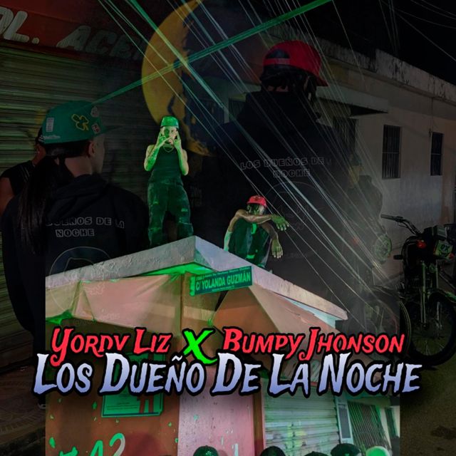 Yordy Liz - 'Los Dueños De La Noche (feat. Bumpy Jhonson)' [Ringtone]