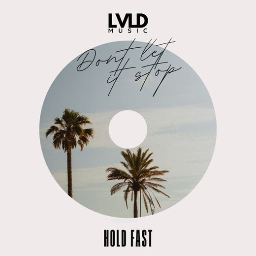 Hold Fast - 'Don't Let It Stop' [Ringtone]
