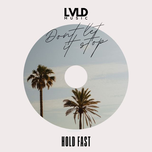 Hold Fast - 'Don't Let It Stop' [Ringtone]