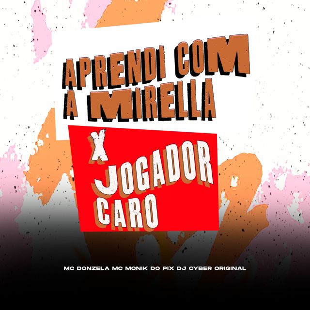 DJ Cyber Original - 'APRENDI COM A MIRELLA X JOGADOR CARO (SUPER SLOWED) (feat. MC Donzela & Mc Monik do pix)' [Ringtone]