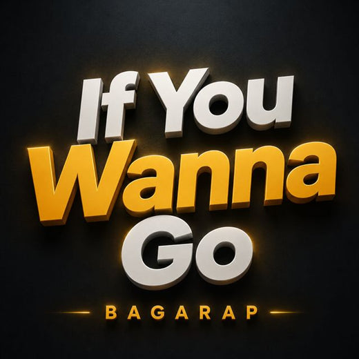 BAGARAP - 'If You Wanna Go (feat. B.H.C & Blager & StillRap)' [Ringtone]