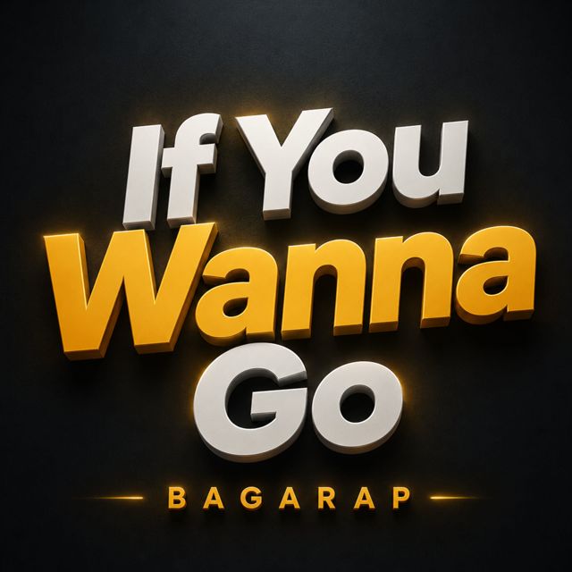 BAGARAP - 'If You Wanna Go (feat. B.H.C & Blager & StillRap)' [Ringtone]