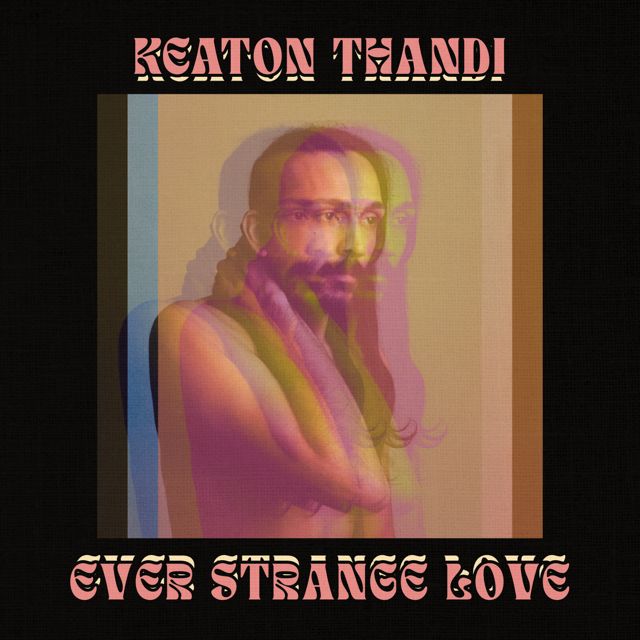 Keaton Thandi - 'Ever Strange Love' [Ringtone]